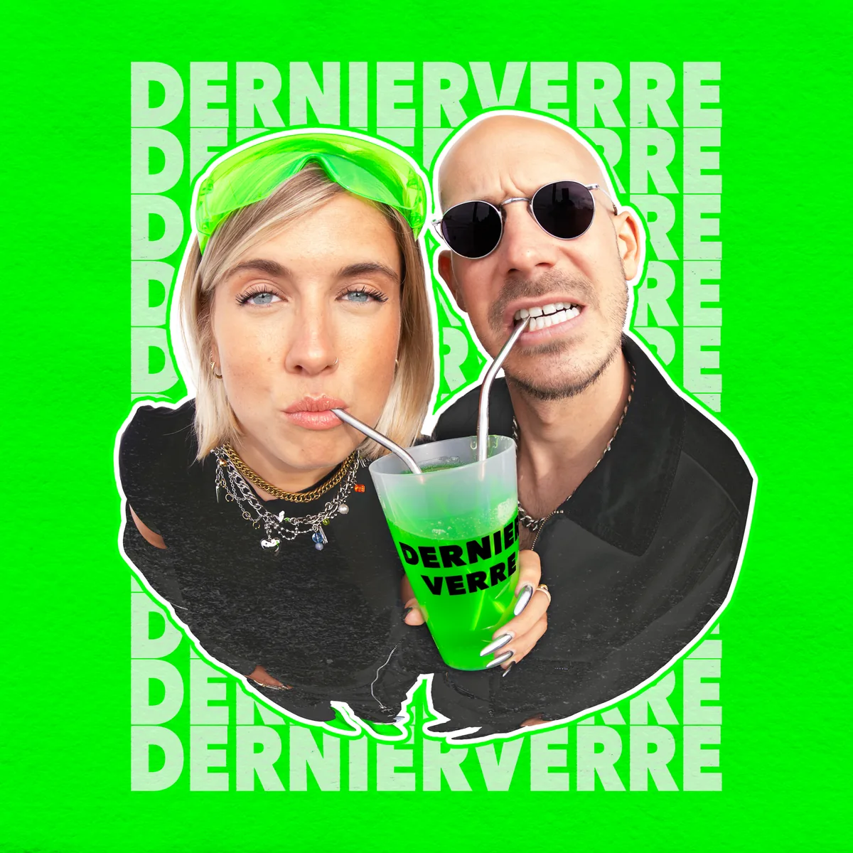 Pochette du single Dernier verre de Jive Me : Tara et Bat boivent à la paille sur fond vert fluo couvert du titre DERNIER VERRE